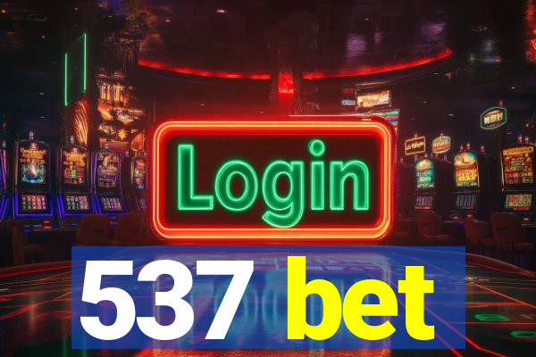 537 bet